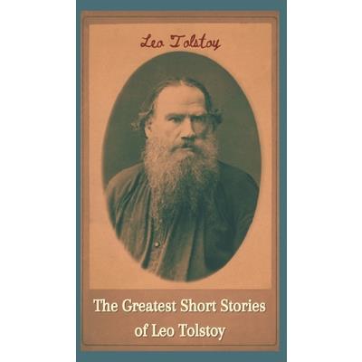 The Greatest Short Stories of Leo Tolstoy (Deluxe Hardbound Edition)