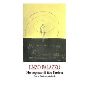 Ho Sognato Di Fare l’Artista