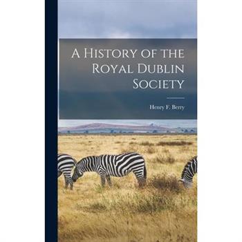 A History of the Royal Dublin Society