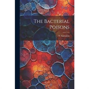The Bacterial Poisons