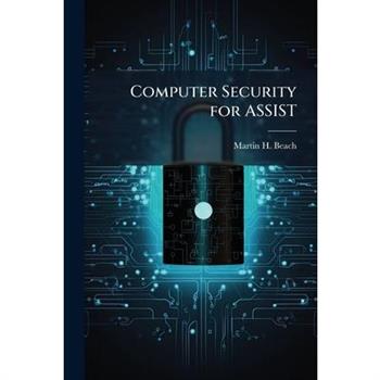 Computer Security for ASSIST