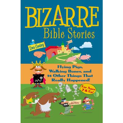 Bizarre Bible Stories