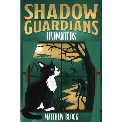Shadow Guardians - Unwanteds