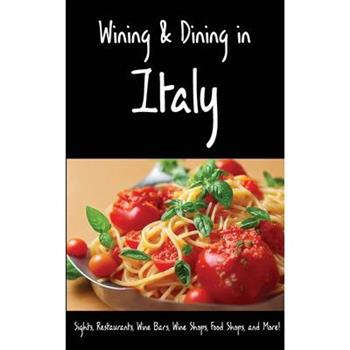 Wining & Dining in Italy