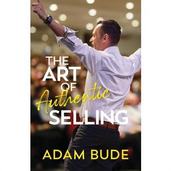 The Art of Authentic Selling