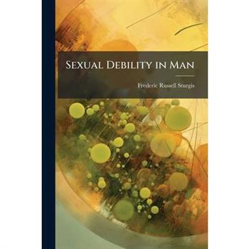 Sexual Debility in Man