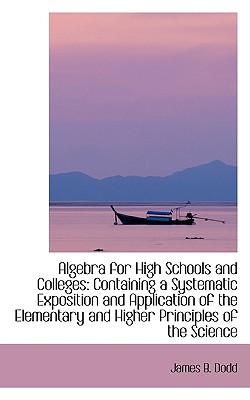 Algebra for High Schools and Colleges