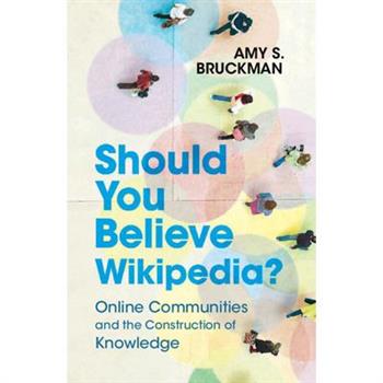 Should You Believe Wikipedia?