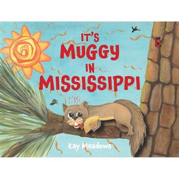 It's Muggy in Mississippi