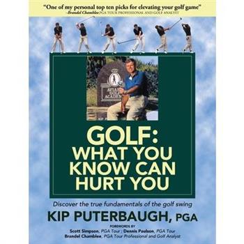 GOLF - What You Know Can Hurt You
