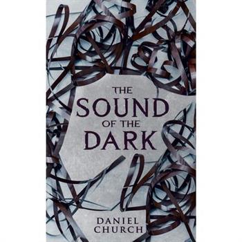 The Sound of the Dark