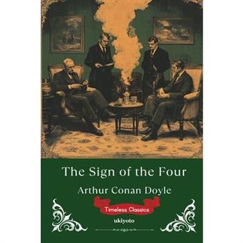 The Sign of the Four Timeless Classics