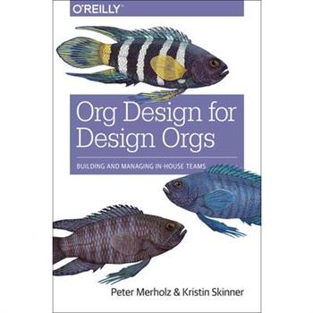 Org Design for Design Orgs