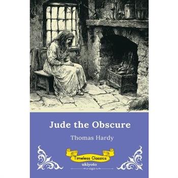 Jude the Obscure Timeless Classics