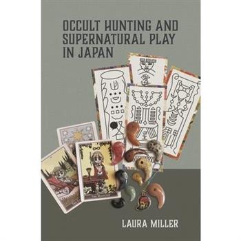 Occult Hunting and Supernatural Play in Japan