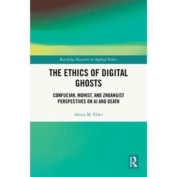 The Ethics of Digital Ghosts