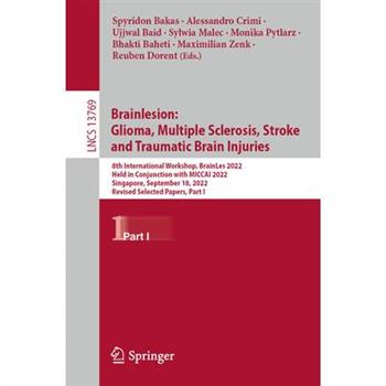 Brainlesion: Glioma, Multiple Sclerosis, Stroke and Traumatic Brain Injuries