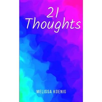 21 Thoughts