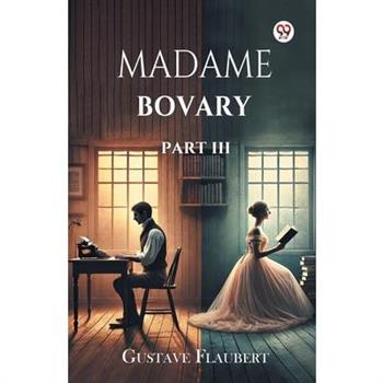 Madame Bovary Part III