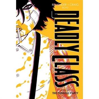 Deadly Class Deluxe Edition Volume 2: The Funeral Party