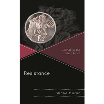 ResistanceSol Plaatje and South Africa