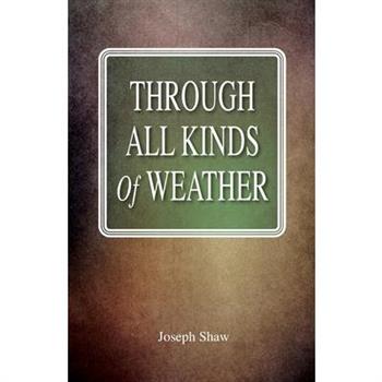 Through All Kinds Of Weather