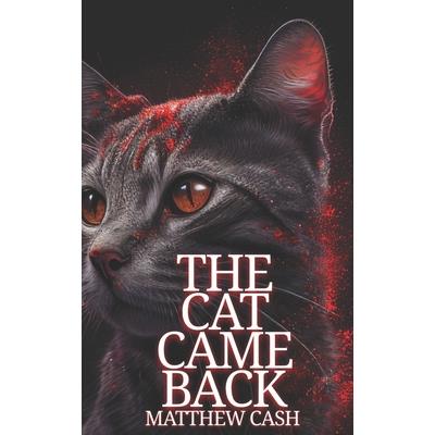 The Cat Came Back