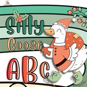Silly Goose ABC Book Christmas