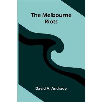 The Melbourne Riots
