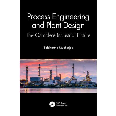 Process Engineering and Plant Design
