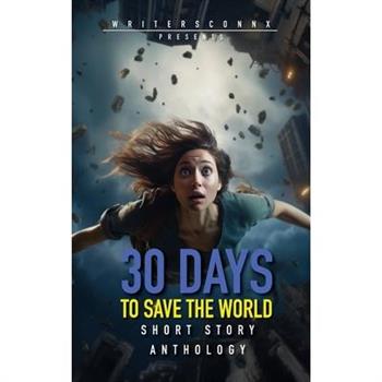 30 Days to Save the World