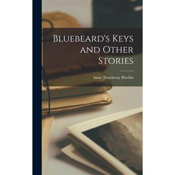 Bluebeard's Keys and Other Stories