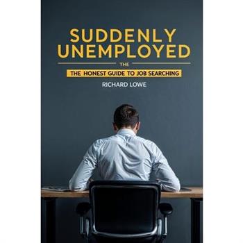 Suddenly Unemployed