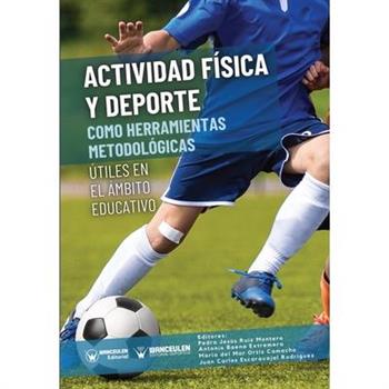 Actividad f穩sica y deporte como herramientas metol籀gicas 繳tiles en el 獺mbito educativo