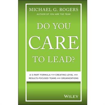 Do You Care to Lead?