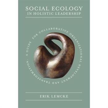 Social Ecology in Holistic Leadership