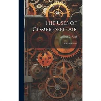 The Uses of Compressed Air