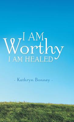 I Am Worthy