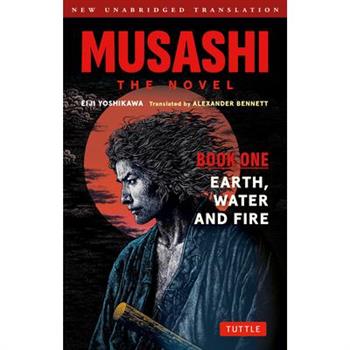 Musashi: Book 1 - Earth, Water and Fire