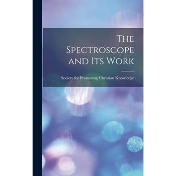 The Spectroscope and its Work
