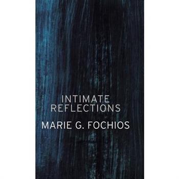 Intimate Reflections