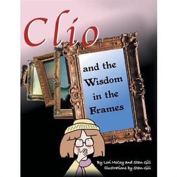 Clio and the Wisdom in the Frames