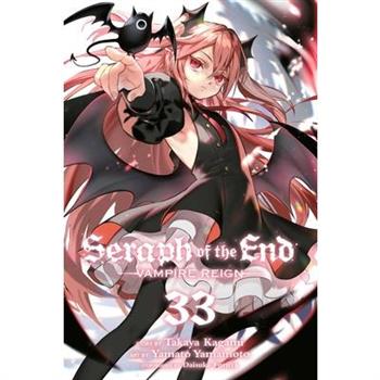 Seraph of the End, Vol. 33