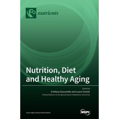 Nutrition, Diet and Healthy Aging
