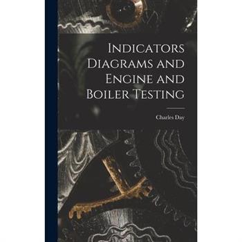 Indicators Diagrams and Engine and Boiler Testing