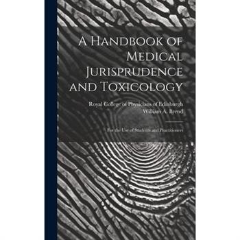 A Handbook of Medical Jurisprudence and Toxicology
