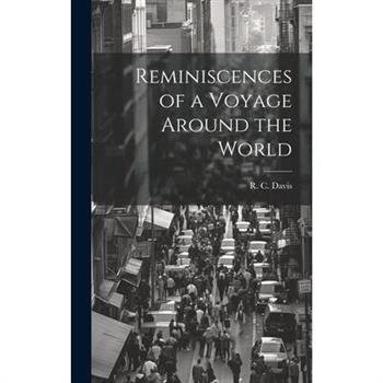 Reminiscences of a Voyage Around the World