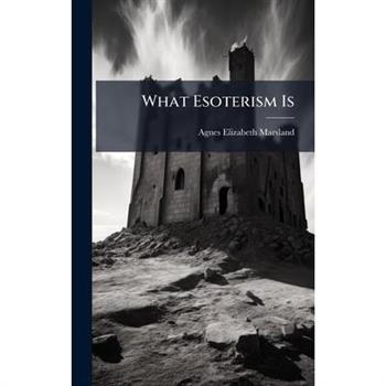 What Esoterism Is