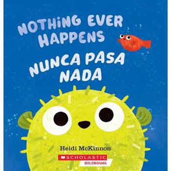Nothing Ever Happens / Nunca Pasa NADA