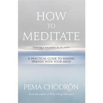 How to Meditate